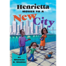 Henrietta Moves to a New City