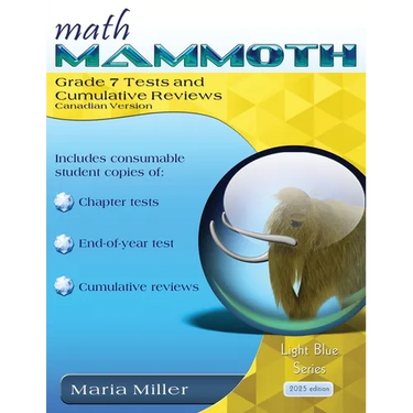 Math Mammoth Grade 7 Tests and Cumulative Reviews, Canadian Version