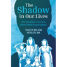The Shadow in Our Lives