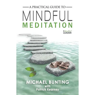 A Practical Guide to Mindful Meditation