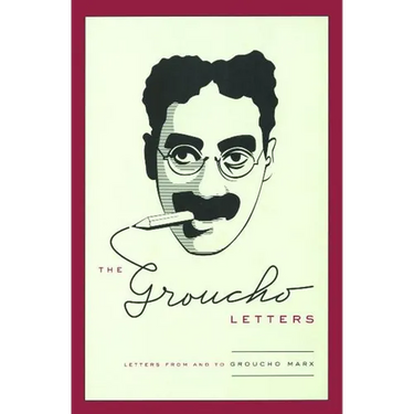 The Groucho Letters: Letters from and to Groucho Marx