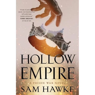 Hollow Empire: A Poison War Novel