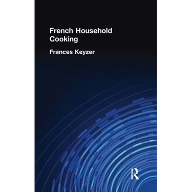 French Household Cookery