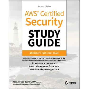 AWS Certified Security Study Guide: Specialty (Scs-C02) Exam