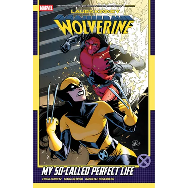 Laura Kinney: Wolverine Vol. 2 - My So-Called Perfect Life