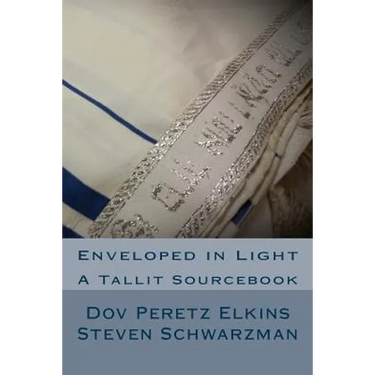 Enveloped in Light: A Tallit Sourcebook