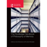 The Routledge Handbook of Philosophy of Memory