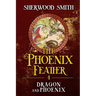 The Phoenix Feather IV: Dragon and Phoenix