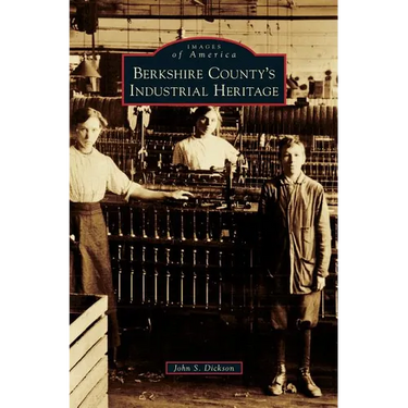 Berkshire County's Industrial Heritage