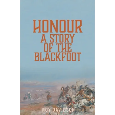 Honour: A Story of the Blackfoot