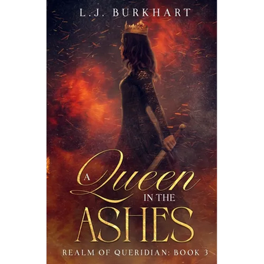 A Queen in the Ashes (Clean Version): Realm of Queridian: Book 3