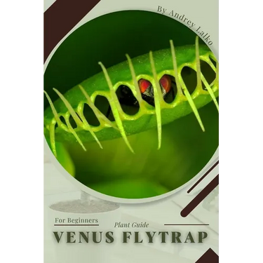 Venus Flytrap: Plant Guide
