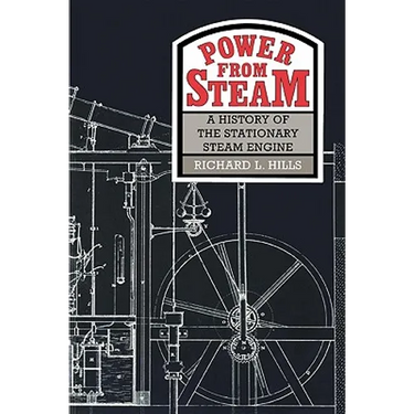 Power from Steam: A History of the Stationary Steam Engine
