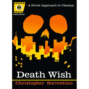 Death Wish: A Novel Approach to Cinema