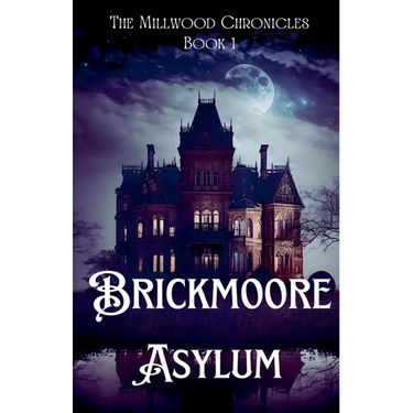 Brickmoore Asylum