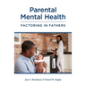 Parental Mental Health: Factoring in Fathers