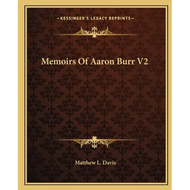 Memoirs Of Aaron Burr V2