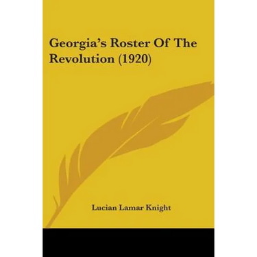 Georgia's Roster Of The Revolution (1920)