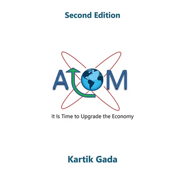 ATOM, Second Edition: It Is Time to Upgrade the Economy
