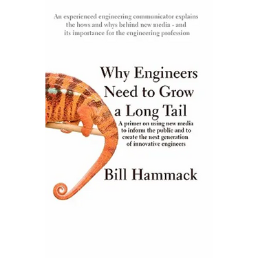 Why engineers need to grow a long tail: A primer on using new media to inform the public and to create the next generation of innovative engineers
