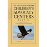 The Legal Eagles Guide for Children's Advocacy Centers, Part II