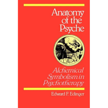 Anatomy of the Psyche: Alchemical Symbolism in Psychotherapy