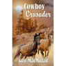 Cowboy and the Crusader