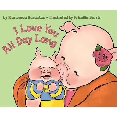 I Love You All Day Long