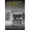 Preserving German Texan Identity: Reminiscences of William A. Trenckmann, 1859-1935