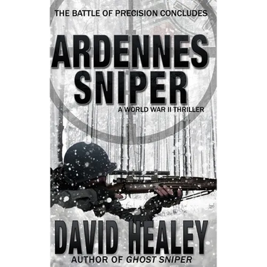 Ardennes Sniper: A World War II Thriller