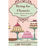 Dying for Chametz & Other Mystery Stories for Passover