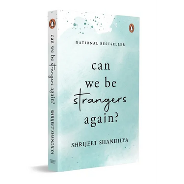 Can We Be Strangers Again?: A National Bestseller