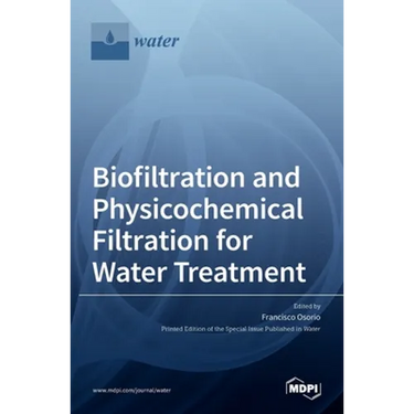 Biofiltration and Physicochemical Filtration for Water Treatment