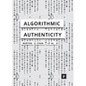 Algorithmic Authenticity: An Overview
