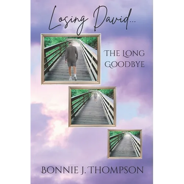 Losing David... the Long Goodbye