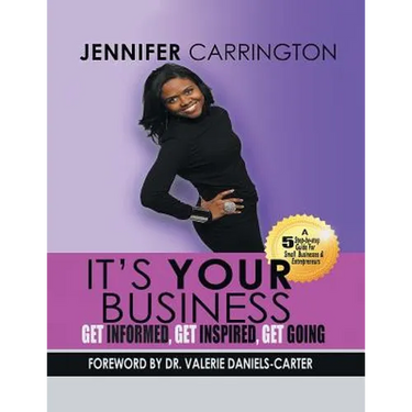 It's Your Business, Get Informed, Get Inspired and Get Going