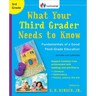 What Your Third Grader Needs to Know (Revised and Updated): Fundamentals of a Good Third-Grade Education