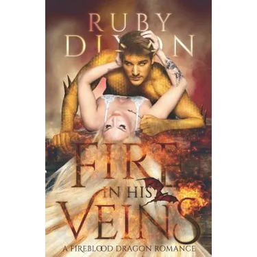 Fire in His Veins: A Post-Apocalyptic Dragon Romance
