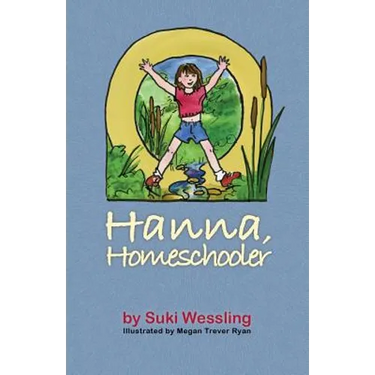 Hanna, Homeschooler