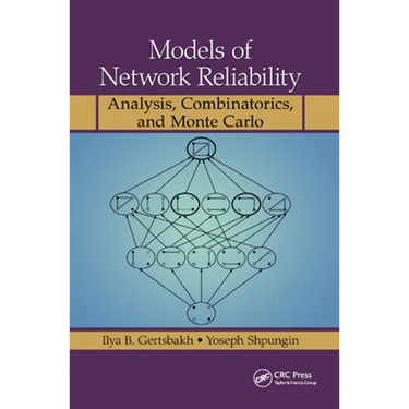 Models of Network Reliability: Analysis, Combinatorics, and Monte Carlo