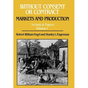 Without Consent or Contract Technical Papers Volume 1