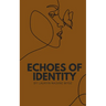 Echoes of identity