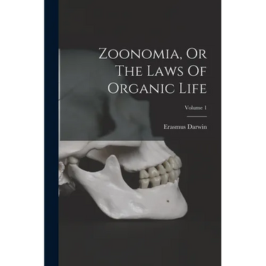 Zoonomia, Or The Laws Of Organic Life; Volume 1