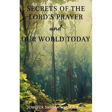 Secrets of the Lord's Prayer and Our World Today