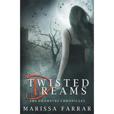 Twisted Dreams (The Dhampyre Chronicles)