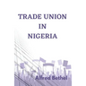 Trade Union in Nigeria