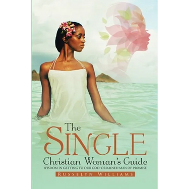 The Single Christian Woman's Guide