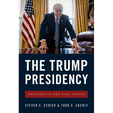 The Trump Presidency: Outsider in the Oval Office