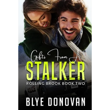 Gifts from a Stalker: Rolling Brook Book Two