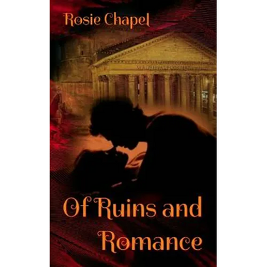 Of Ruins and Romance